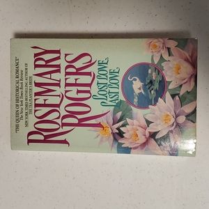 Lost Love, Last Love by Rosemary Rogers